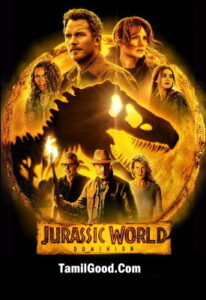 Jurassic World Dominion (2022 HD) Tamil Dubbed Full Movie Watch Online