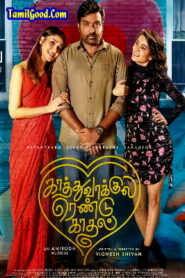 Watch Kaathu Vaakula Rendu Kadhal (2022-HD) Tamil Movie Online
