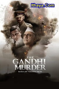 The Gandhi Murder (2019 HD) Tamil Full Movie Watch Online Free
