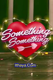 Something Something | Episode 5 – Vijay Takkar Show