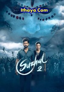Suzhal 2 – The Vortex Season 2 (2025 HD) ] ( Episode – 01- 08) Tamil Web Series Online
