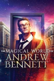 The Magical World of Andrew Bennett (2018 HD) [Tamil + Telugu + French] Full Movie Watch Online Free