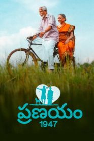 Pranayam 1947 (2025 HD) Telugu Full Movie Watch Online Free