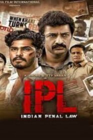 IPL: Indian Penal Law (2025) HDRip Tamil Full Movie Watch Online Free