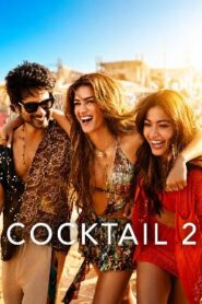 Cocktail 2 (2026) HDRip Hindi Full Movie Watch Online Free